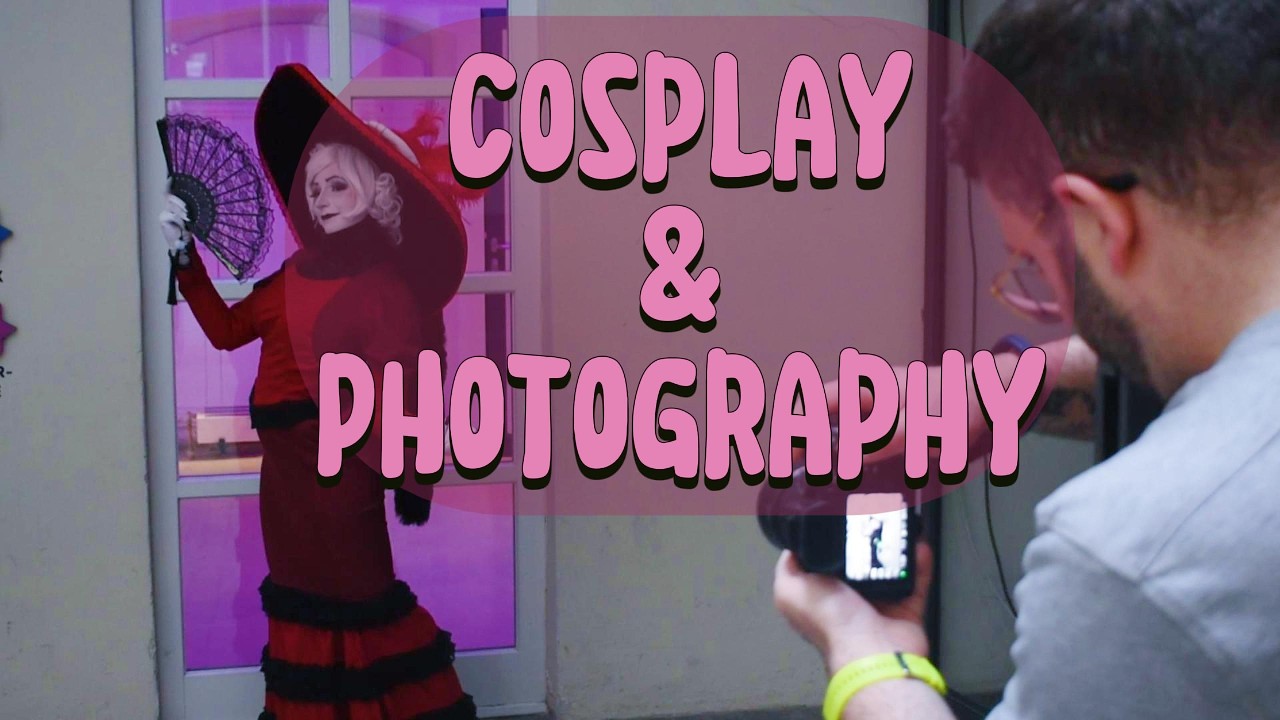 Cosplay & Photography - Why do people cosplay and why is it so interesting for photographers?