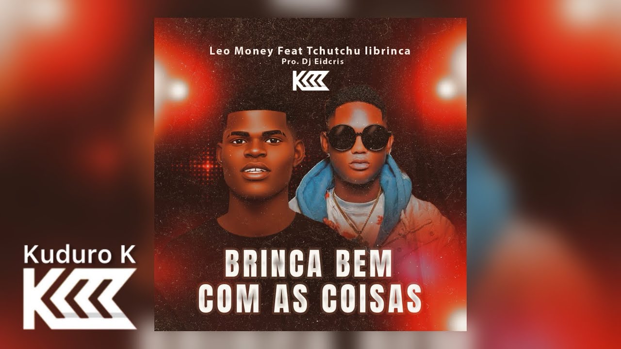Léo Money Feat. Tchutchu Librinca - BRINCA BEM COM AS COISAS Prod. Eidechris (Visualizer) [Kuduro K]