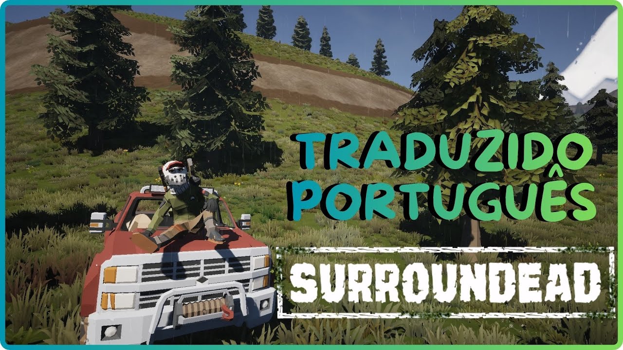 Jogando SurrounDead em Portugu&ecirc;s&hellip; Ser&aacute; que Voltei com a S&eacute;rie? 👀