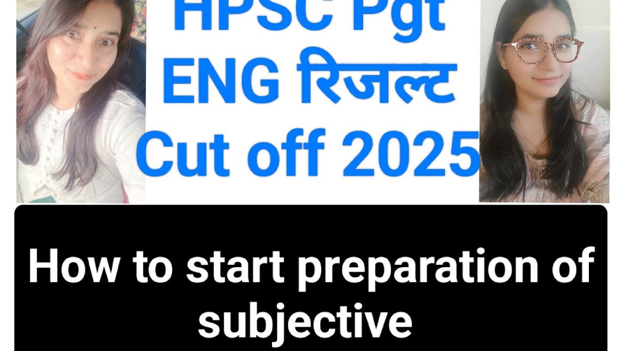 HPSC Pgt ENG रिजल्ट/Clear All Doubt/Strategy 