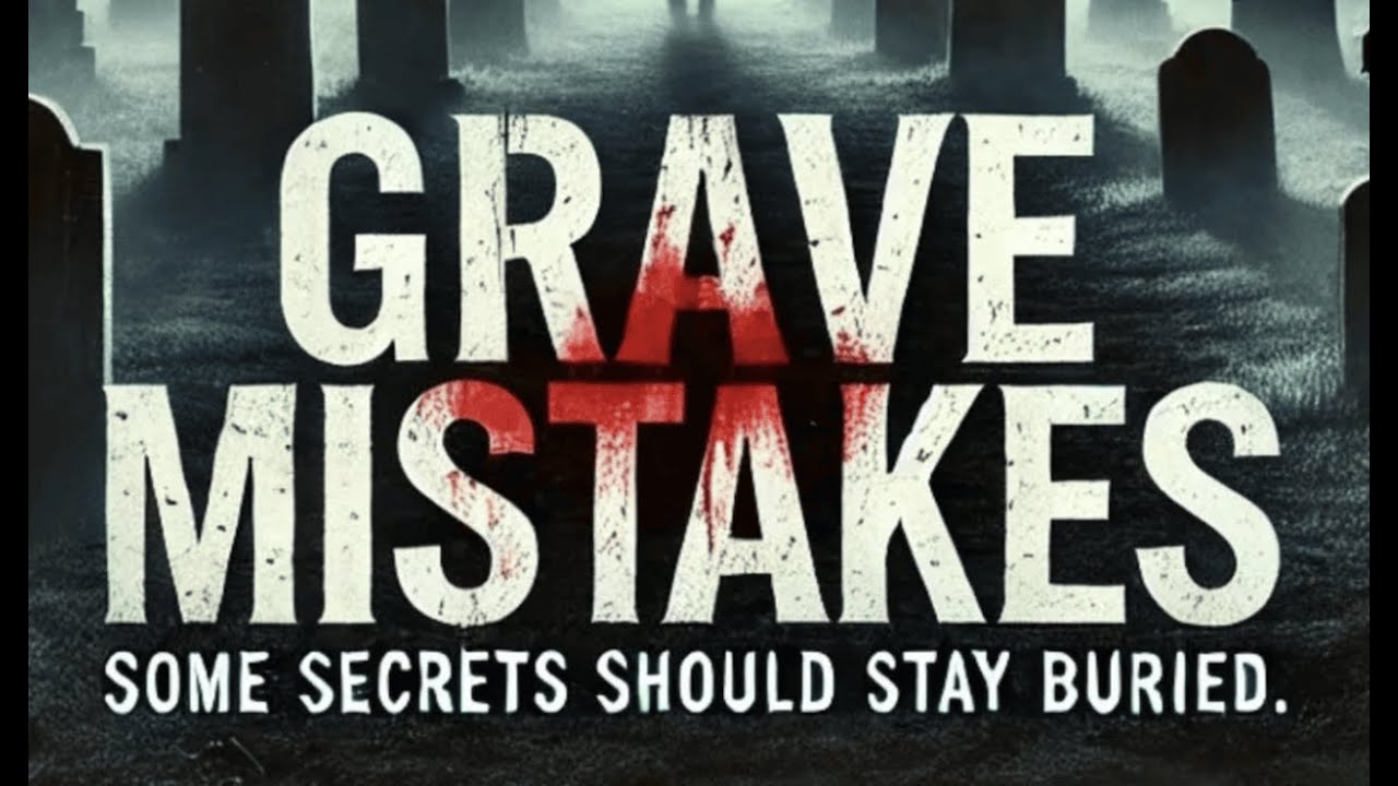 Grave Mistakes (2025)