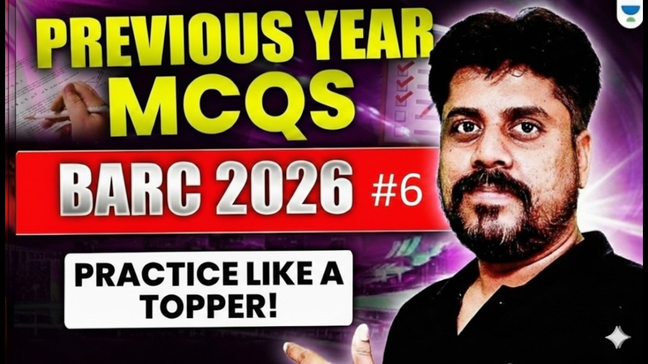 BARC 2026 Preparation | Previous Year Questions Practice Session #6 | Manoj Chauhan Sir