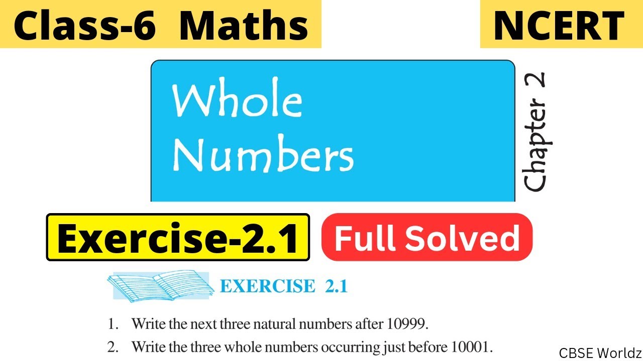 Class 6th Maths NCERT Chapter 2 Whole Numbers Exercise 2.1 full solved | CBSE Worldz