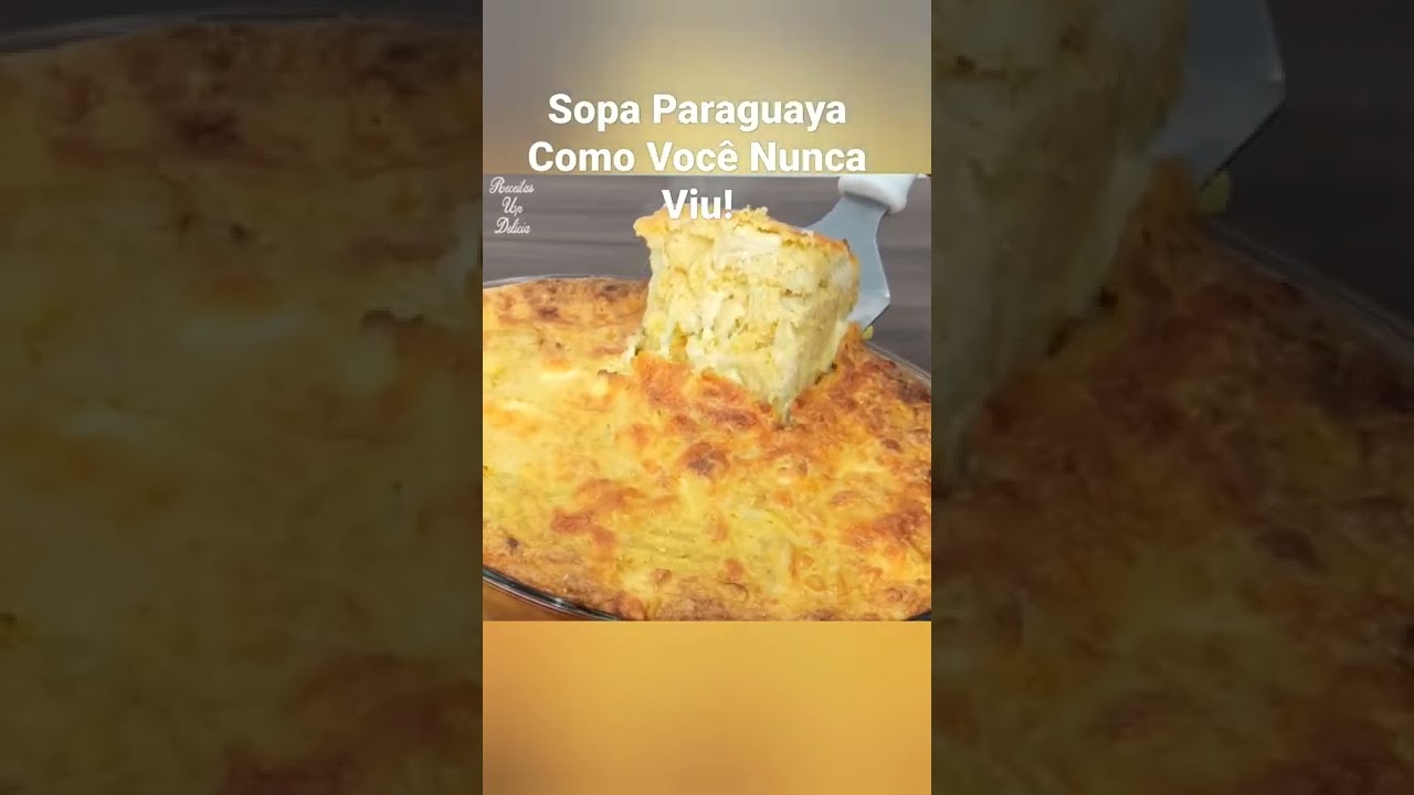 Sopa Paraguaya Como Voc&ecirc; Nunca Viu!