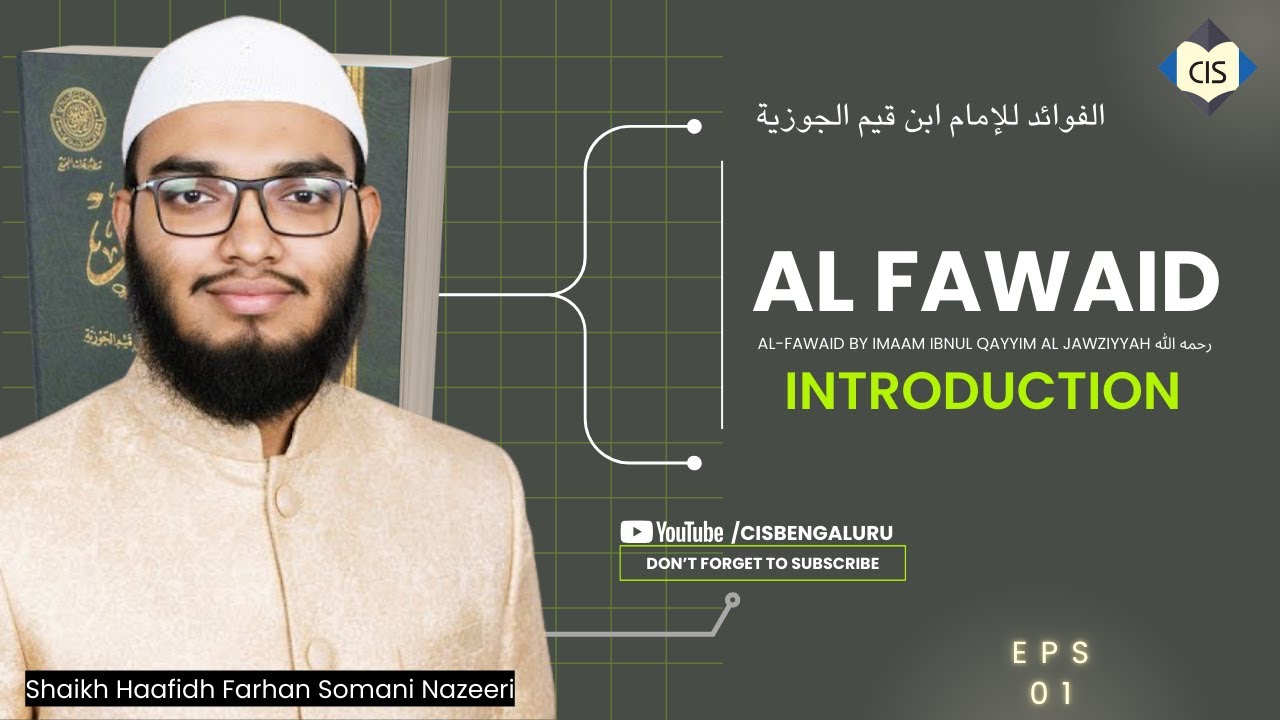 Al Fawaid -Introduction Episode 1 | Shaikh Haafidh Farhan Somani Nazeeri