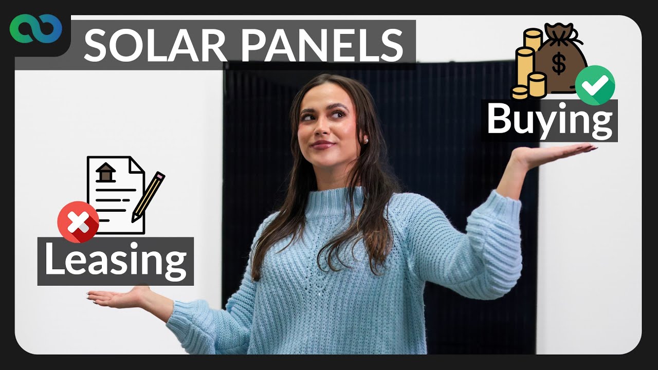 Buying Solar Panels vs Leasing Solar Panels