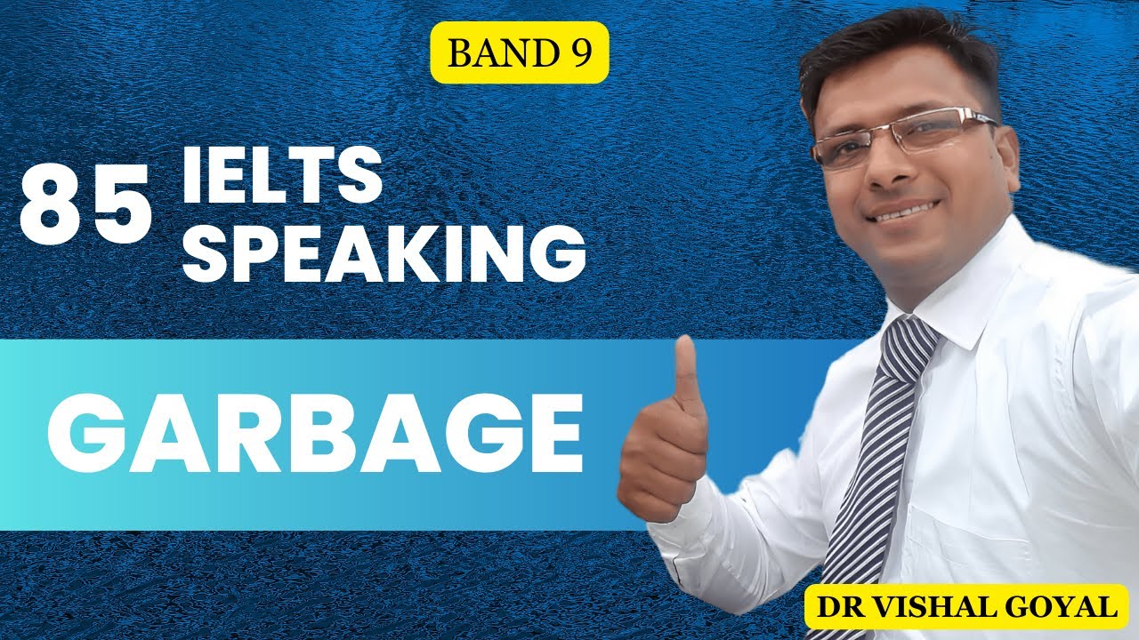 *85 Garbage: IELTS Speaking Part 1 Topics with Sample Answers #ielts #ieltsspeaking #vishal