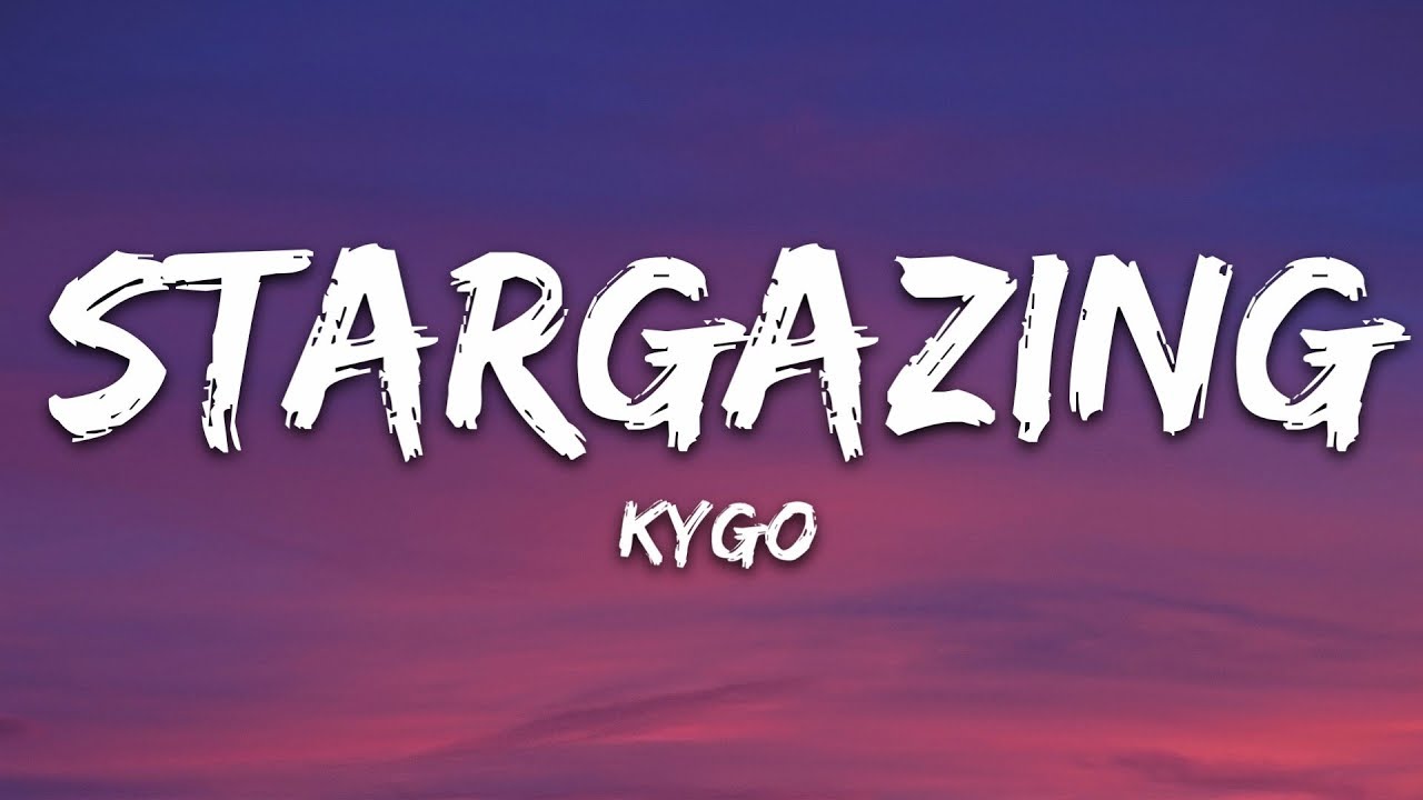 Kygo & Justin Jesso - Stargazing (Lyrics)