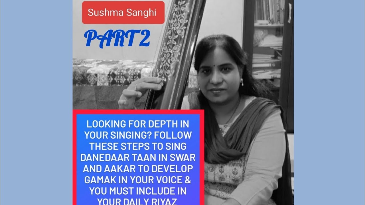 Sing Danedaar Aakar Taans - Part 2 | Develop Gamak I Step by step process I I 