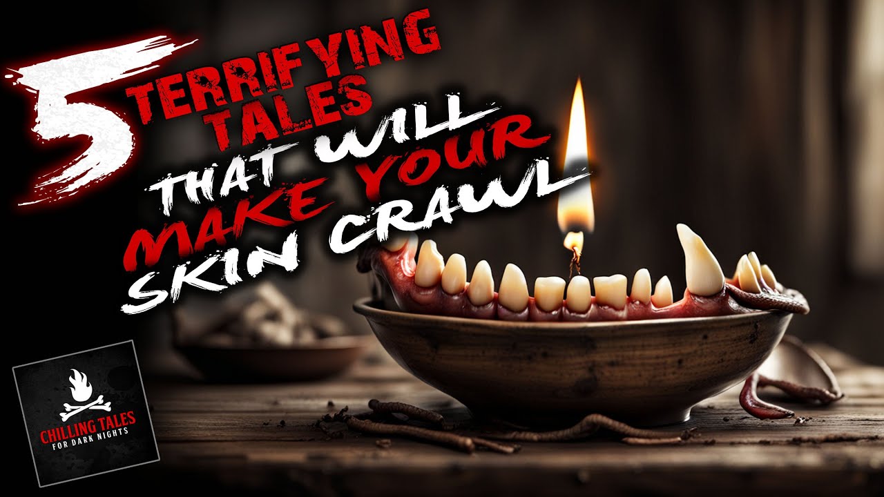 5 Terrifying Tales That Will Make Your Skin Crawl ― Creepypasta Horror Story Compilation