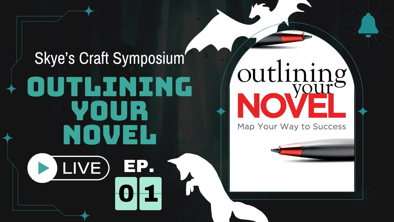 Outlining Your Novel Discussion | Skye's Craft Symposium