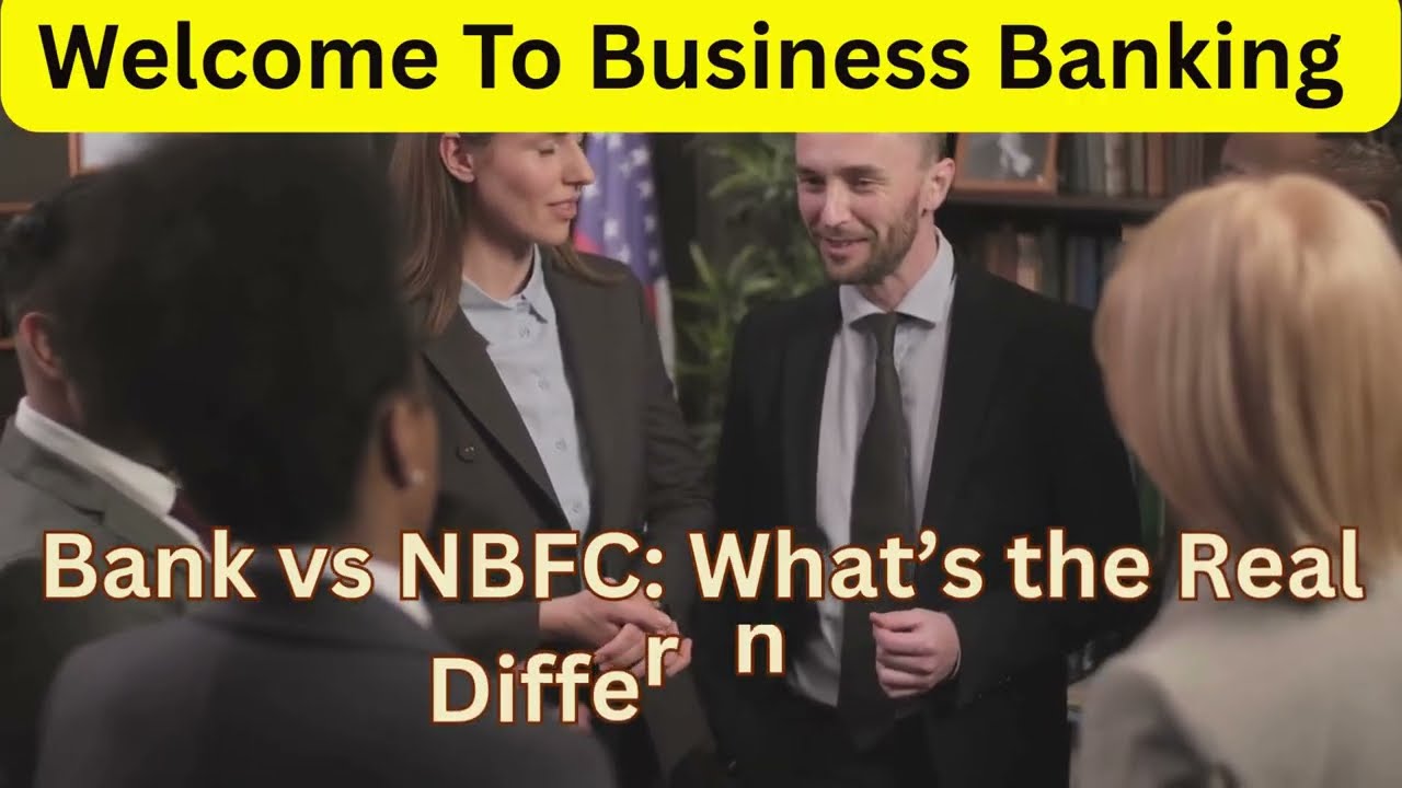 Bank vs NBFC: Everything You Need to Know @businessbanking1152