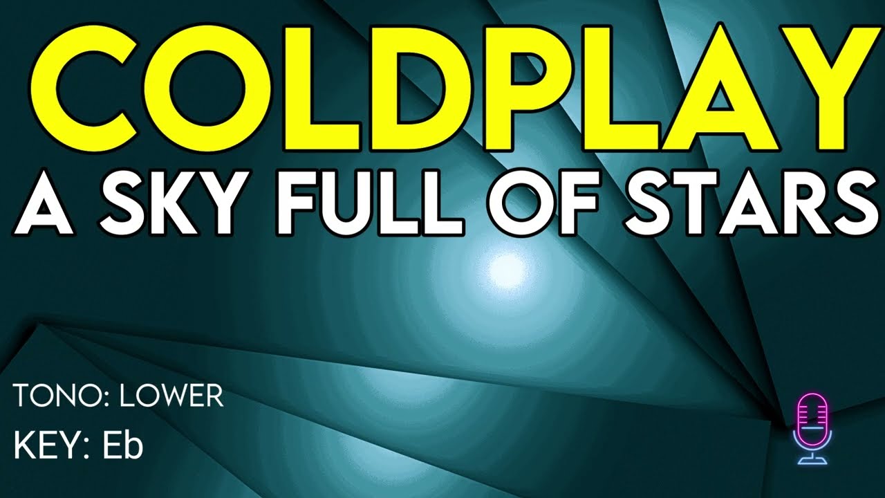 Coldplay - A Sky Full Of Stars - Karaoke Instrumental - Lower