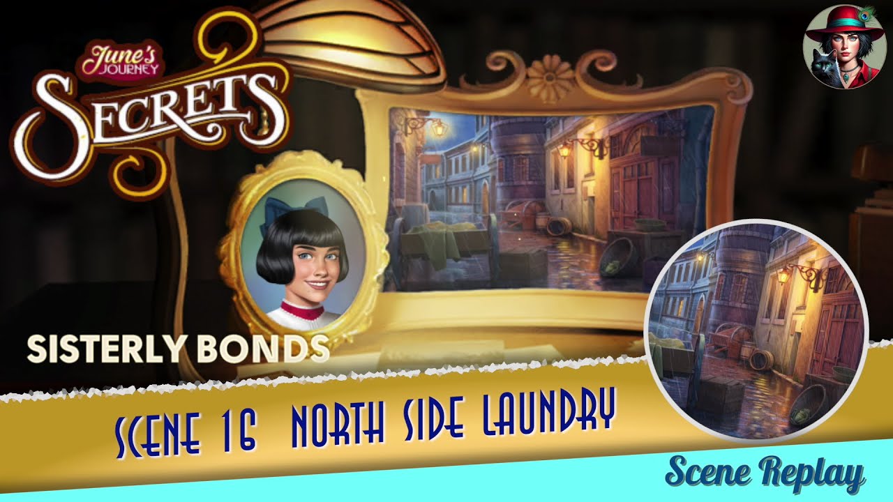 Secrets | Sisterly Bonds | Scene 16 | North Side Laundry | Word Mode | June's Journey