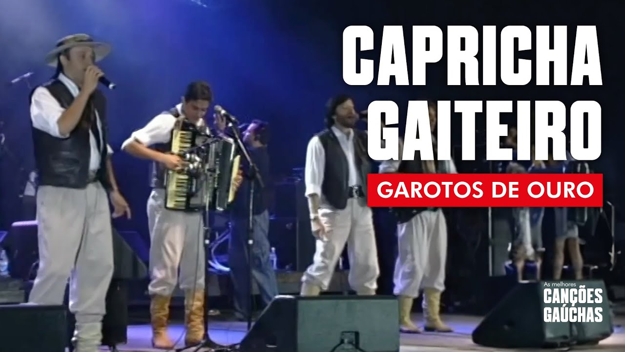 CAPRICHA GAITEIRO - GAROTOS DE OURO (CLIPE DE FOTOS PAMPA GAÚCHO - CD MÚSICAS GAÚCHAS INESQUECÍVEIS)
