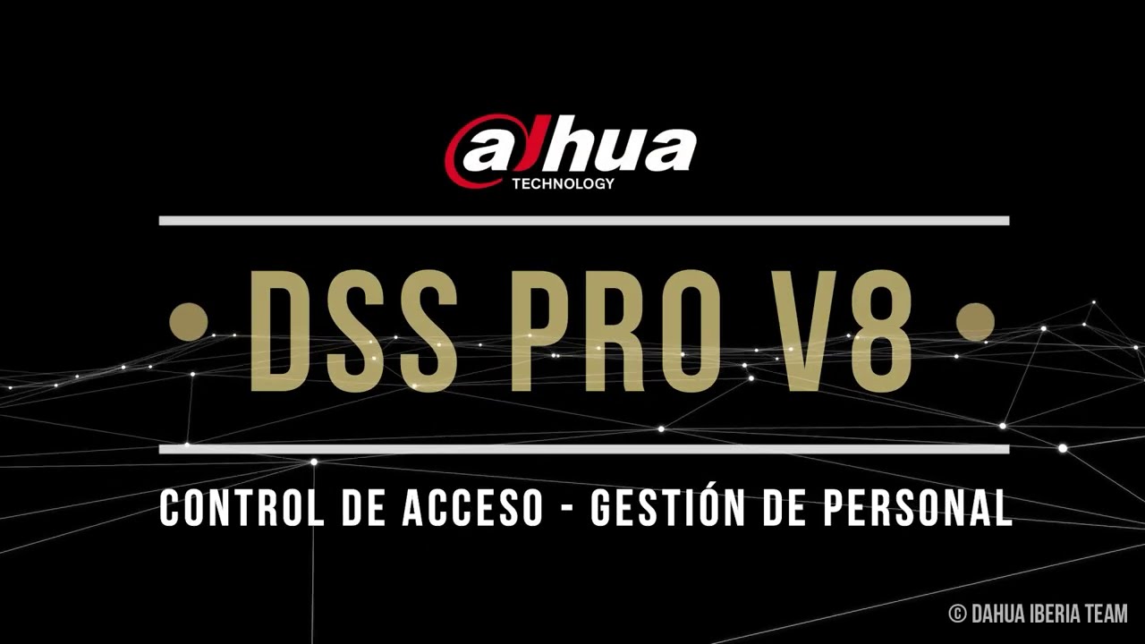 【DSS PRO V8】Control de Acceso - Gestión del Personal