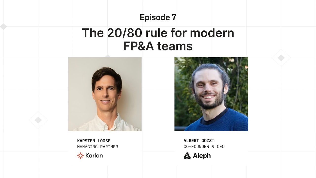 The 20/80 rule for modern FP&A teams - with Karsten Loose