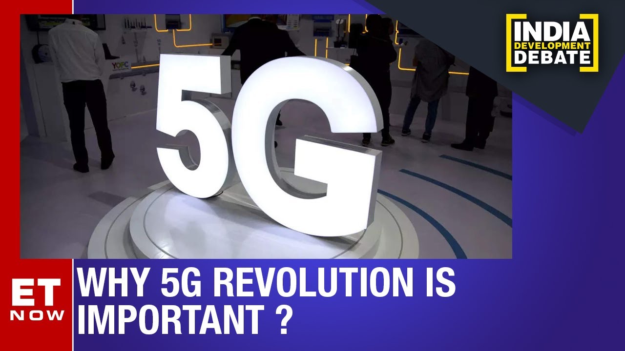 The 5G Revolution And Why It's Important | India Development Debate