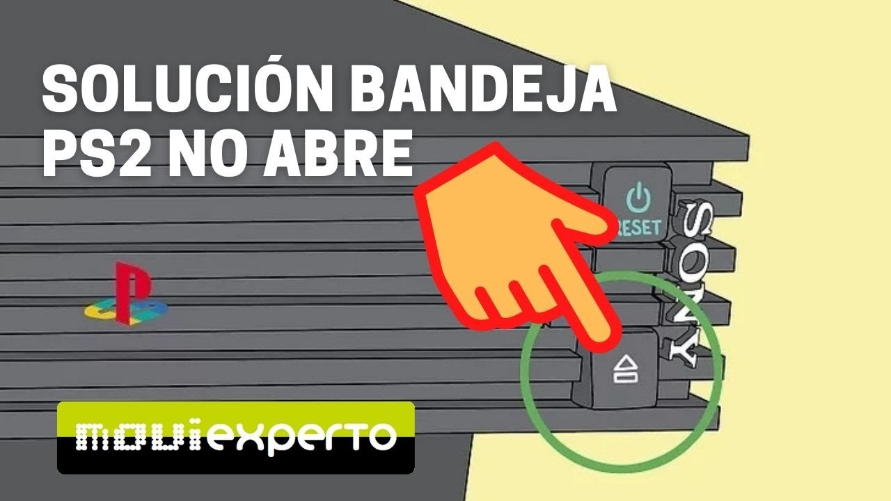 Bandeja PS2 no abre - SOLUCIÓN
