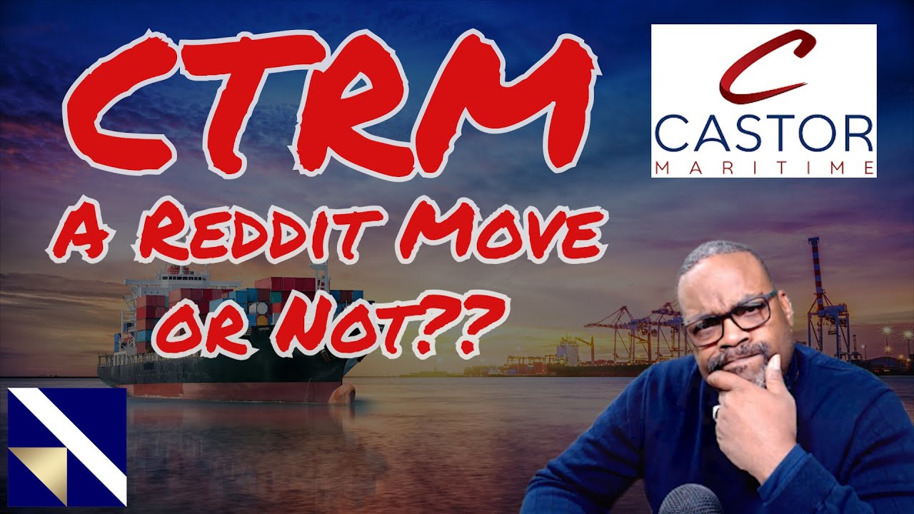Castor Maritime Stock (CTRM Stock) A Reddit Move Or Not? | VectorVest