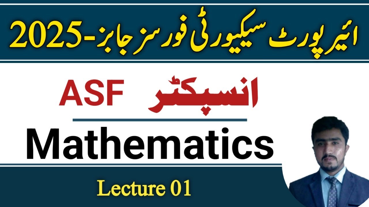 FPSC Inspector ASF syllabus and test preparation | | sufian Goraya | Mathematics lecture 01