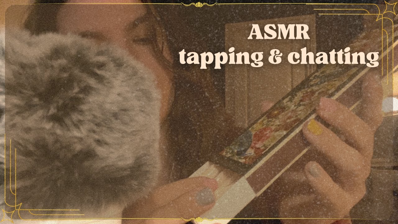 ASMR | TAPPING AND CHATTING #asmr #whispering #tapping
