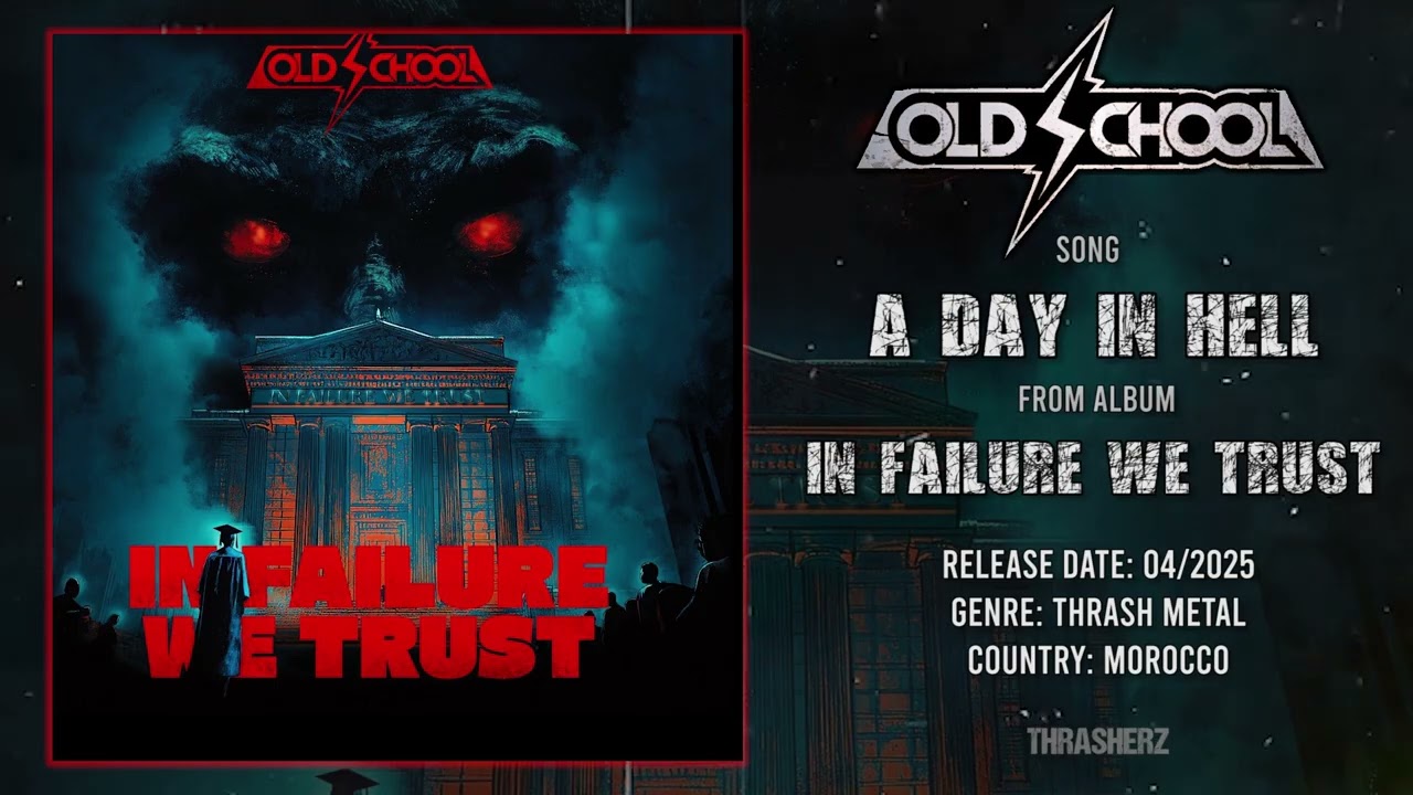 Old School - A Day in Hell (2025) Thrash Metal 🇲🇦 Official Track from Album 