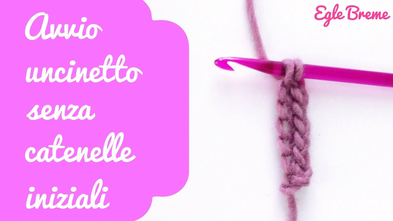 Avvio uncinetto senza catenelle iniziali