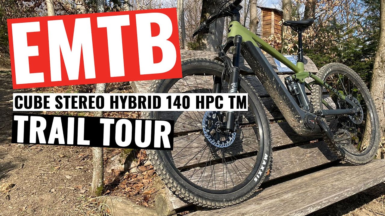 Cube Stereo Hybrid 140 HPC TM 2022 - 3. Trail Tour EMTB