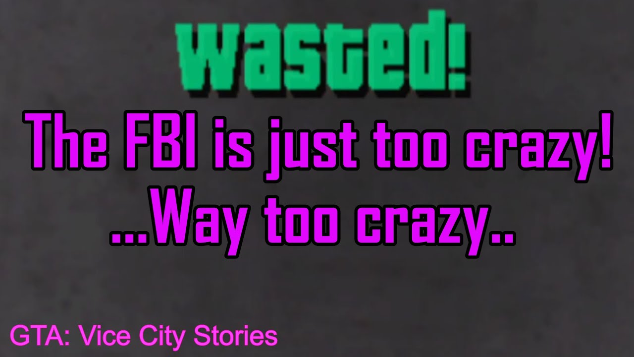 FBI Being Crazy In GTA: Vice City Stories