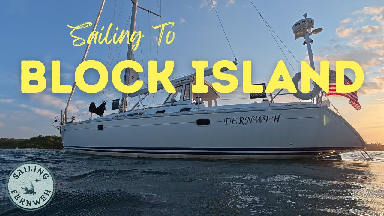 Sailing To Block Island: First Trip On Our New Boat ⛵️ | EP. 7