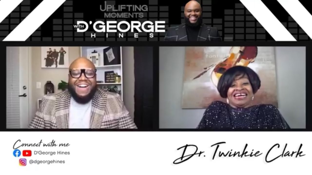 #UpliftingMoment w/D’George Hines & The Legendary Dr. Twinkie Clark ! Must watch! 2021