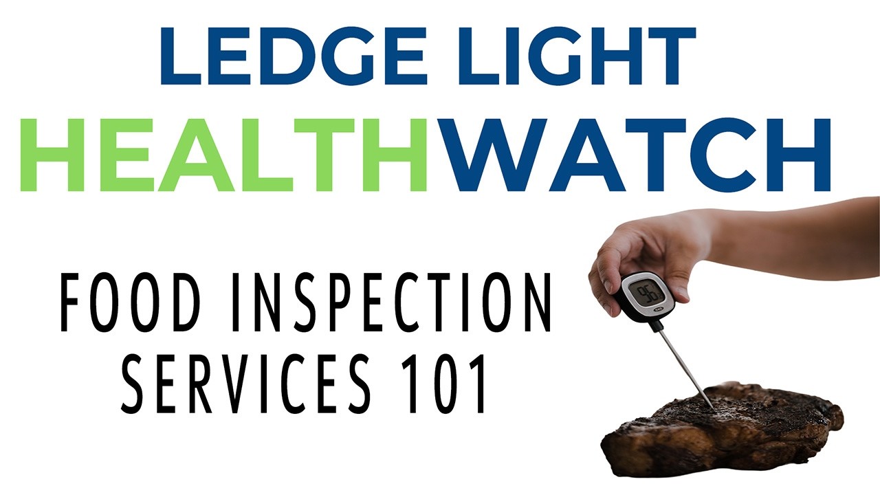 Ledge Light Healthwatch - Food Service Inspections 101