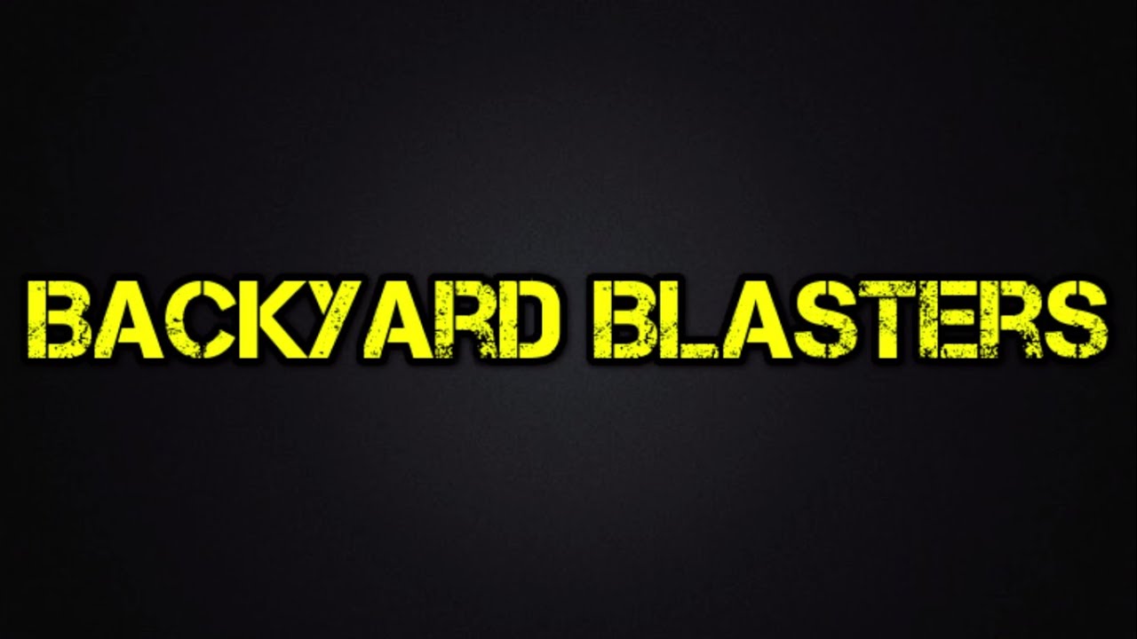 Backyard Blasters