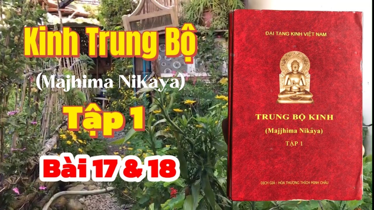 Kinh Trung Bộ, (Majjhima NiKaya) Tập 1, Bài 17. Kinh Khu Rừng & Bài 18. Kinh  Mật Hoàn.