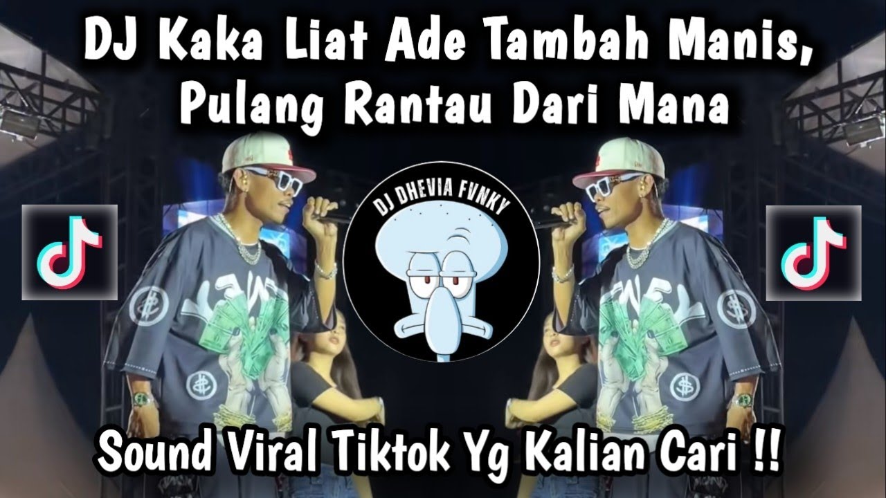 DJ KAKA LIAT ADE TAMBAH MANIS PULANG RANTAU DARI MANA || DJ TIMUR VIRAL TIKTOK 2025 YANG KALIAN CARI