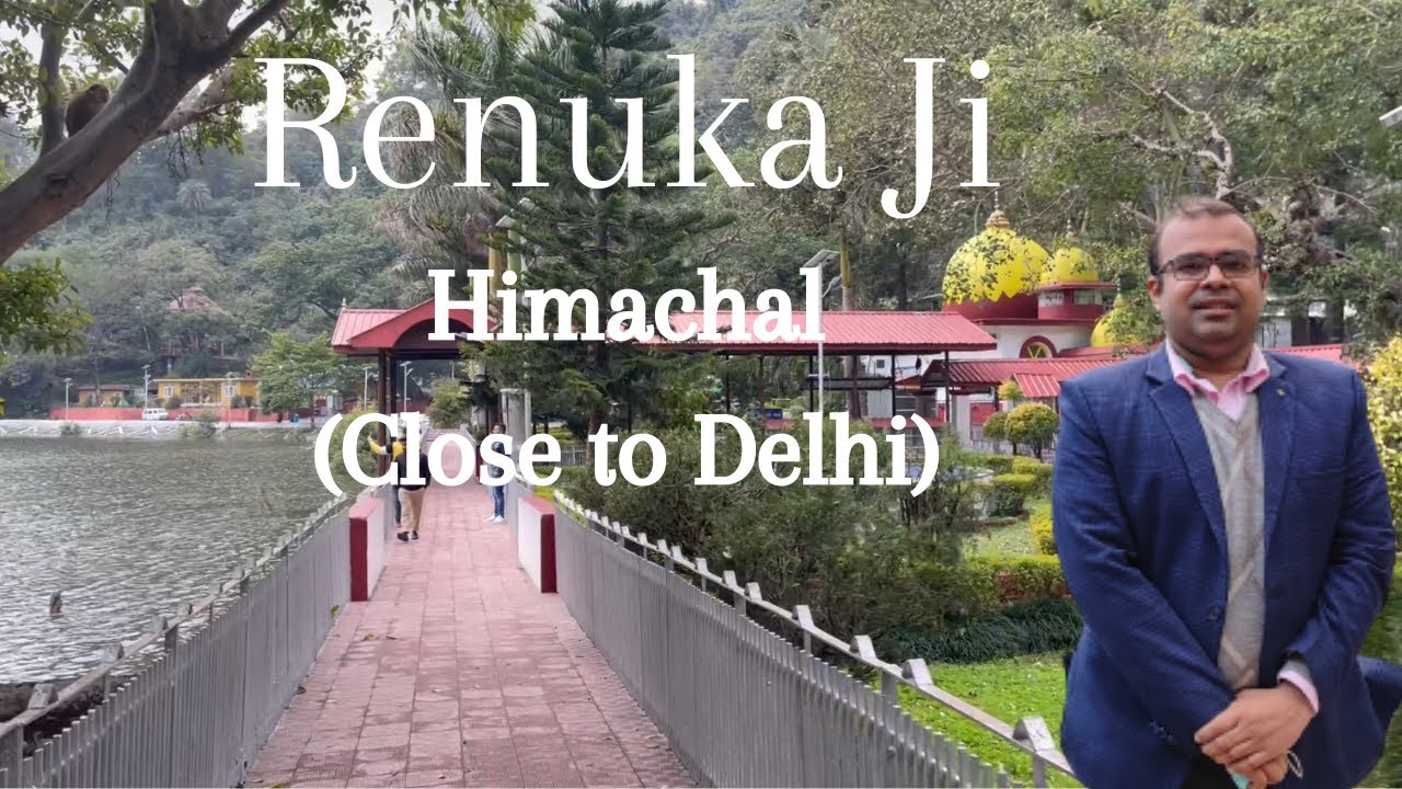 RENUKA JI  HIMACHAL-A BEAUTIFUL WEEKEND DESTINATION FROM DELHI