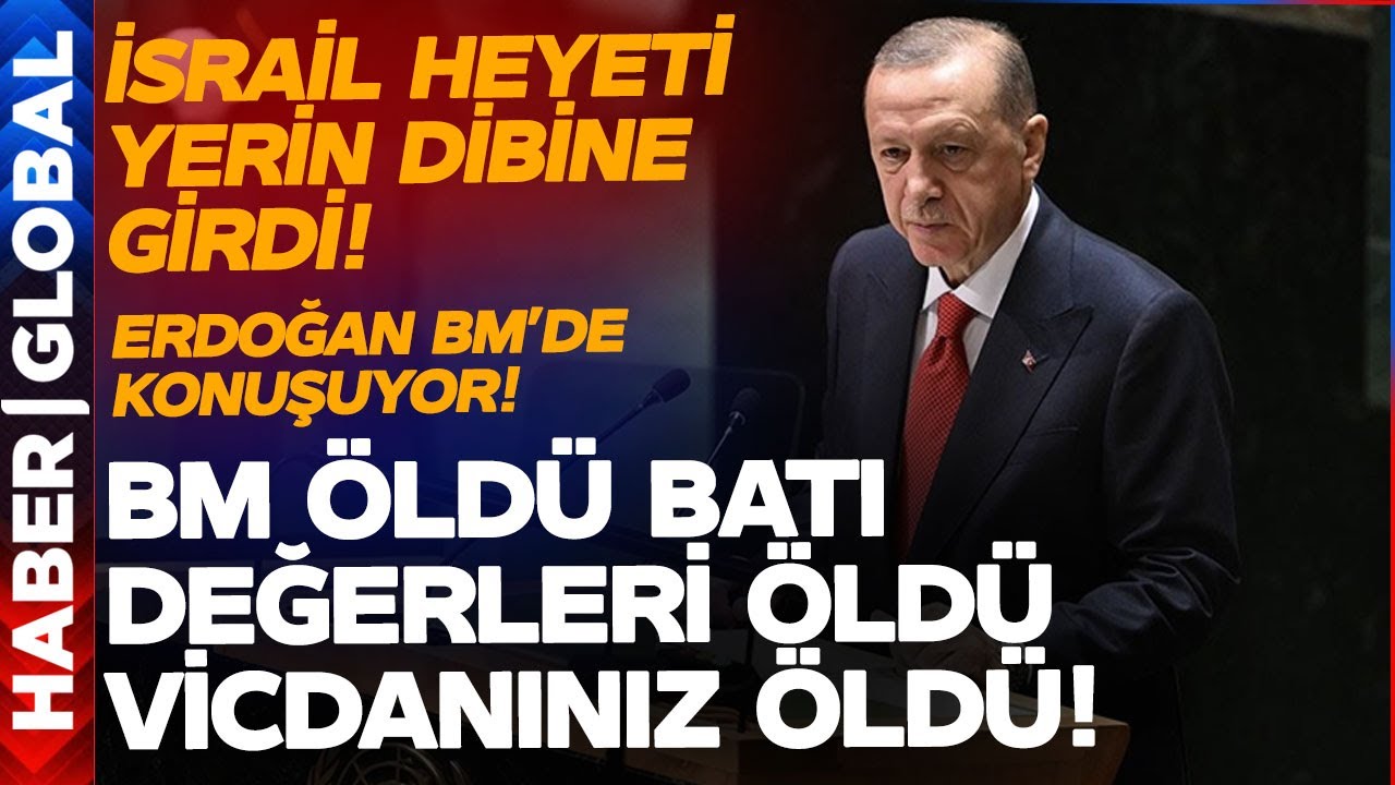 Erdoğan'dan BM'de İsrail'in Yüzüne Tokat Gibi Konuşma! Batılı Ülkeler Mum Gibi Eridi!