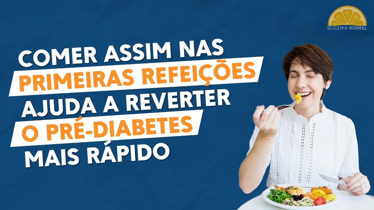 Pré-diabético, café da manhã e almoço que ajudam reverter o quadro mais rápido