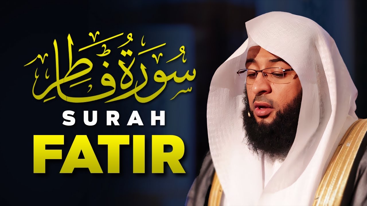 Surah Fatir Ayat 1-26 📖 Soothing Quran Recitation by Badr Turki Mecca Masjid Al-Haram Ramadan 1445