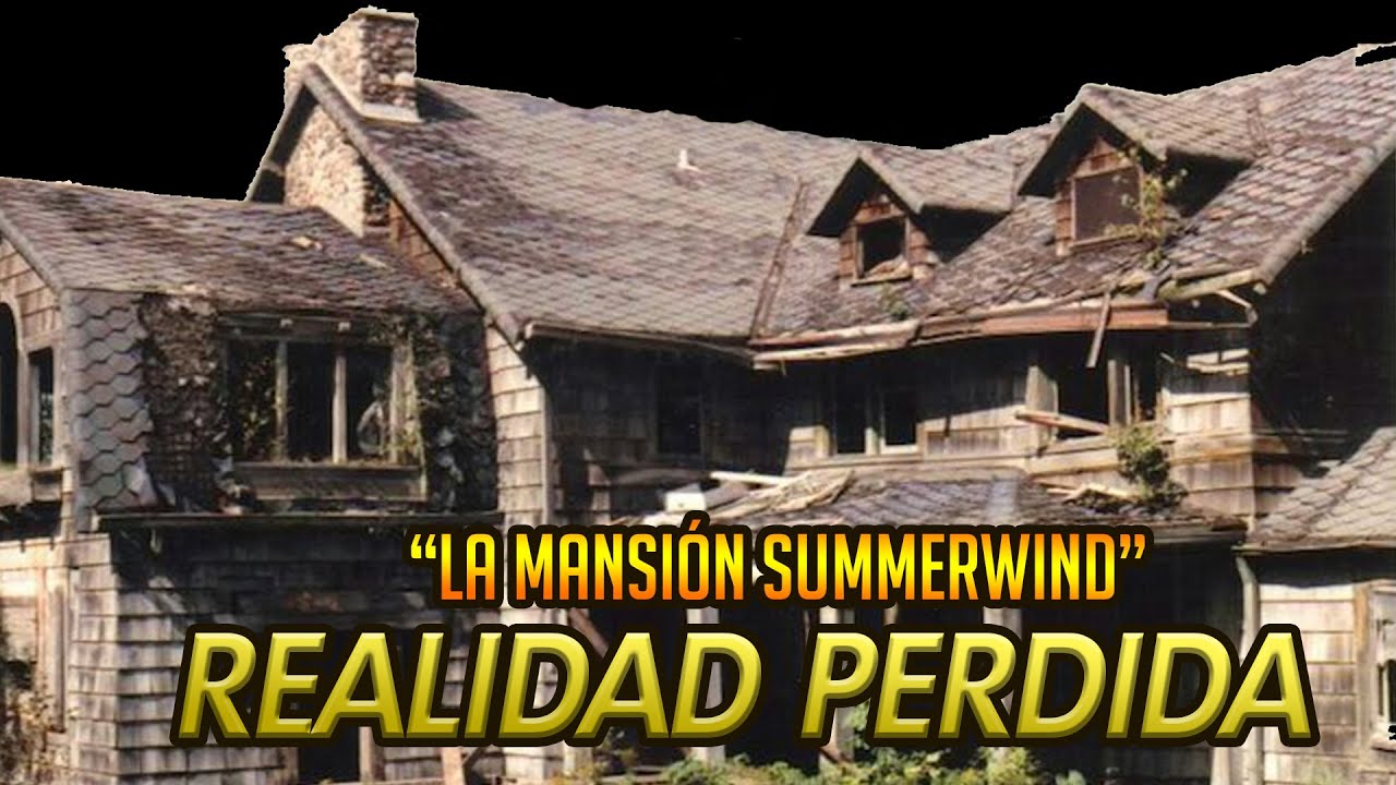 La Mansión Summerwind en Realidad Perdida