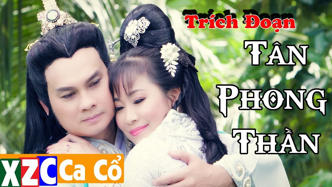Trích Đoạn Hay Nhất TÂN BẢNG PHONG THẦN - NSƯT Kim Tiểu Long & NSƯT Nhơn Hậu | XZC Ca Cổ
