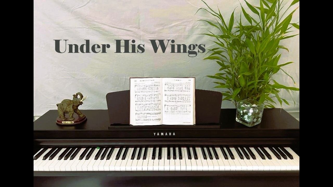 Under His Wings  - Inspirational Hymn with Lyrics