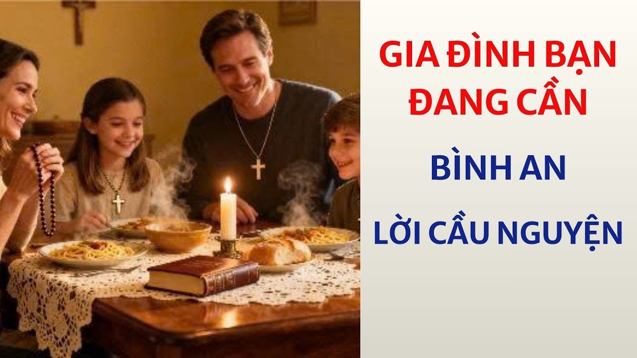 Gia đình bạn đang cần bình an  Lời cầu nguyện #chữalànhgiađình