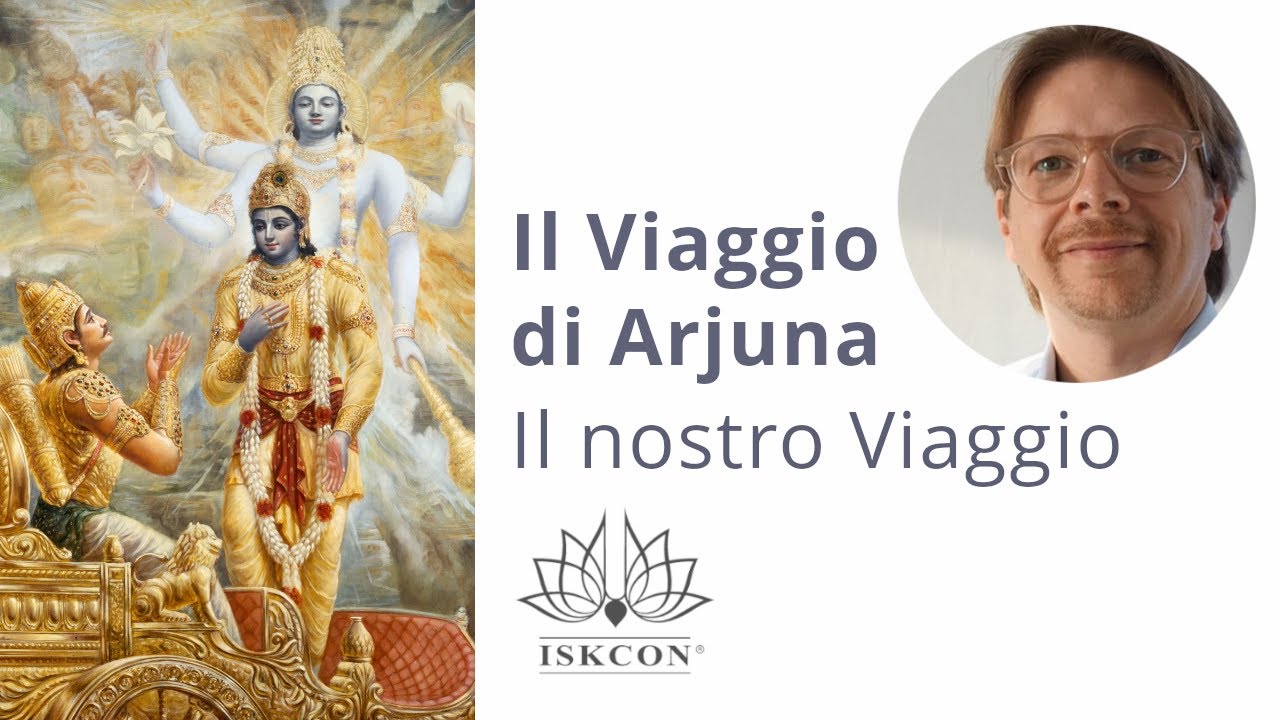 Il viaggio di Arjuna, il nostro viaggio