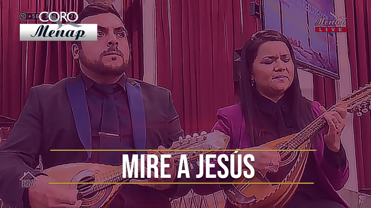 Miré a Jesús  #MenapEnCasa