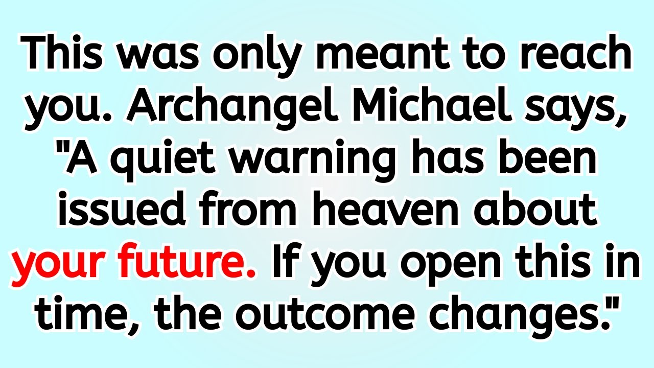 🔴 This was only meant to reach you. Archangel Michael says, 