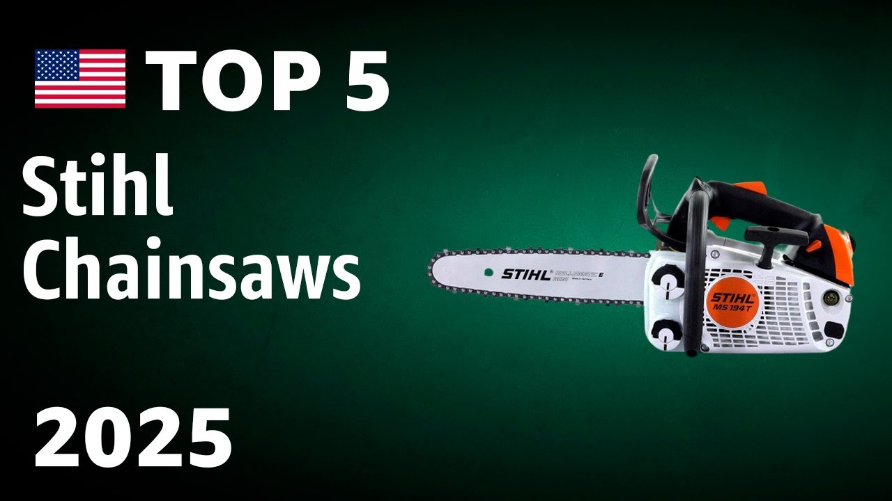 TOP&mdash;5. Best Stihl Chainsaws 2025