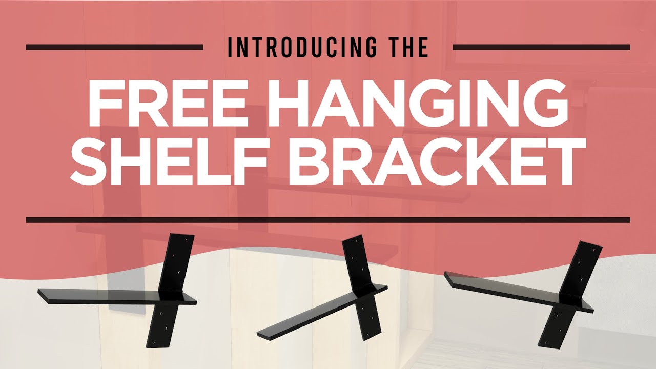 Introducing the Free Hanging Shelf Bracket