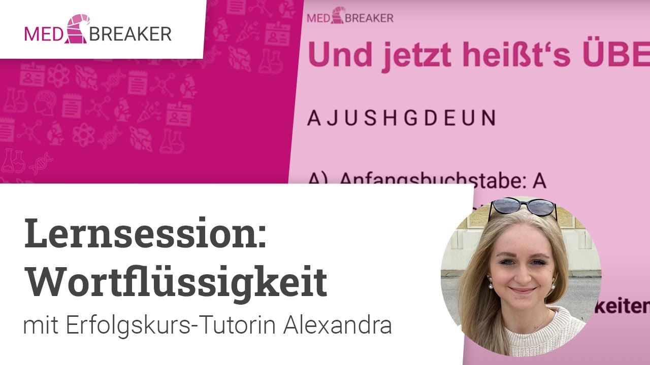 MEDBREAKER Lernsession | Wortflüssigkeit mit Erfolgskurs-Tutorin Alexandra